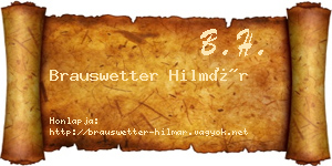Brauswetter Hilmár névjegykártya